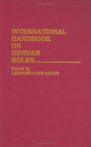 Cover of: International handbook on gender roles by edited by Leonore Loeb Adler ; foreword by Nancy Felipe Russo.