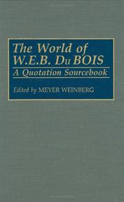 Cover of: The World of W.E.B. Du Bois: A Quotation Sourcebook