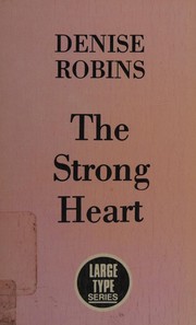 Cover of: Strong Heart by Denise Robins