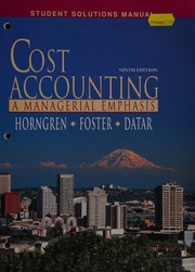 Cover of: Cost Accounting: A Managerial Emphasis/Student Solutions Manual