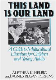 Cover of: This land is our land: a guide to multicultural literature for children and young adults