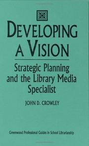 Cover of: Developing a vision: strategic planning and the library media specialist