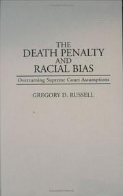 Cover of: The death penalty and racial bias by Gregory D. Russell