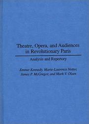 Cover of: Theatre, opera, and audiences in revolutionary Paris by Emmet Kennedy ... [et al.].