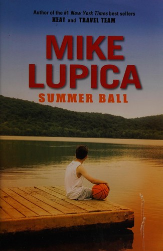 Summer ball by Mike Lupica