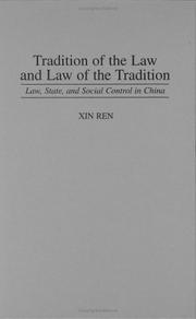 Cover of: Tradition of the law and law of the tradition by Xin Ren