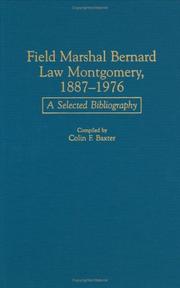 Cover of: Field Marshall Bernard Law Montgomery, 1887-1976: a selected bibliography