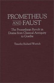 Cover of: Prometheus and Faust | Timothy Richard Wutrich