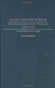 Cover of: Music History During the Renaissance Period, 1520-1550: A Documented Chronology (Music Reference Collection)