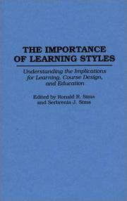 Cover of: The importance of learning styles by edited by Ronald R. Sims and Serbrenia J. Sims.