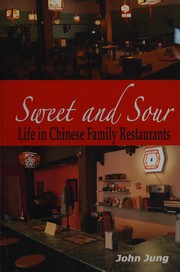 Cover of: Sweet and Sour: Life in Chinese Family Restaurants