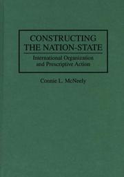 Cover of: Constructing the nation-state by Connie L. McNeely