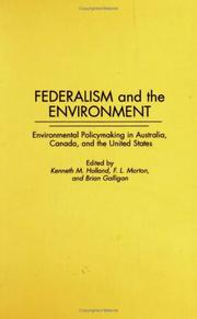 Cover of: Federalism and the Environment: Environmental Policymaking in Australia, Canada, and the United States (Contributions in Political Science)