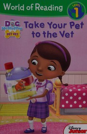 Cover of: World of Reading : Doc Mcstuffins Take Your Pet to the Vet by Disney Storybook Art Team, Disney Books