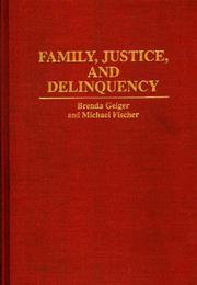 Cover of: Family, justice, and delinquency