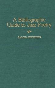 Cover of: A bibliographic guide to jazz poetry by Sascha Feinstein