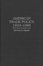 Cover of: American trade policy by Edward S. Kaplan