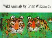 Cover of: Wild Animals by Brian Wildsmith