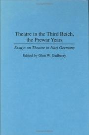 Cover of: Theatre in the Third Reich, the Prewar Years by Glen W. Gadberry, Glen W. Gadberry