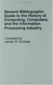 Cover of: Second bibliographic guide to the history of computing, computers, and the information processing industry