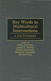 Cover of: Key words in multicultural interventions by edited by Jeffrey Scott Mio ... [et al.].