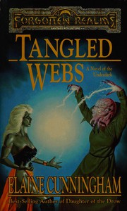 Cover of: Tangled webs: a novel of the underdark