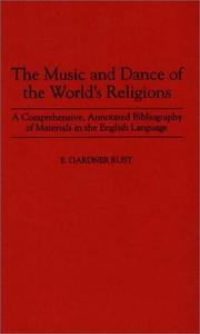 The music and dance of the world's religions by Ezra Gardner Rust
