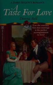 Cover of: A Taste for Love by Donna Bell