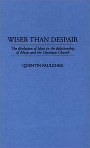 Wiser than despair by Quentin Faulkner