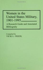Cover of: Women in the United States military, 1901-1995 | Vicki L. Friedl