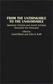 Cover of: From the Unthinkable to the Unavoidable by John K. Roth