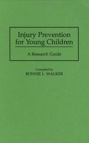 Cover of: Injury Prevention for Young Children: A Research Guide (Bibliographies and Indexes in Medical Studies)