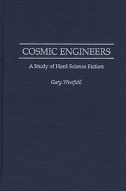 Cover of: Cosmic engineers: a study of hard science fiction