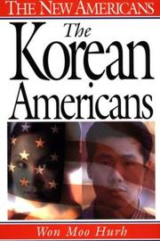 The Korean Americans by Won Moo Hurh