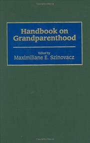 Cover of: Handbook on grandparenthood by edited by Maximiliane E. Szinovacz.