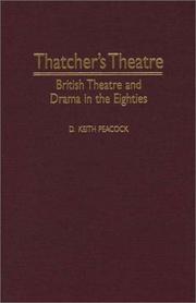 Cover of: Thatcher's theatre: British theatre and drama in the eighties