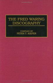 The Fred Waring discography by Peter T. Kiefer