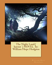 Cover of: The Night Land. NOVEL by: William Hope Hodgson