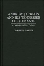 Cover of: Andrew Jackson and his Tennessee lieutenants by Lorman Ratner