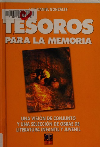 Tesoros para la memoria by Luis Daniel González
