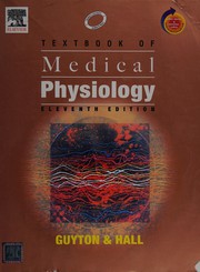 Cover of: Textbook of Medical Physiology by Arthur C. Guyton; John E. Hall
