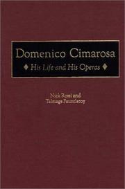 Cover of: Domenico Cimarosa: his life and his operas