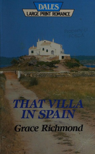 That Villa in Spain by Grace Richmond