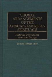 Choral arrangements of the African-American spirituals by Patricia Johnson Trice