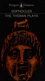 Cover of: The Theban plays by Sophocles