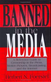 Cover of: Banned in the media: a reference guide to censorship in the press, motion pictures, broadcasting, and the Internet