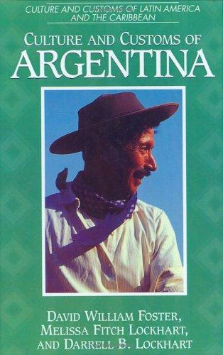 Culture and customs of Argentina by David William Foster