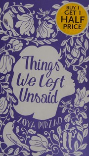 Cover of: Things we left unsaid by Zoya Pirzad