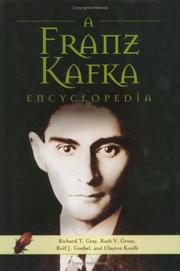 Cover of: A Franz Kafka Encyclopedia by Richard T. Gray, Ruth V. Gross, Rolf J. Goebel, Clayton Koelb
