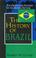 Cover of: The History of Brazil (The Greenwood Histories of the Modern Nations)